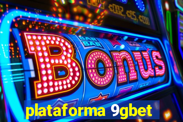 plataforma 9gbet